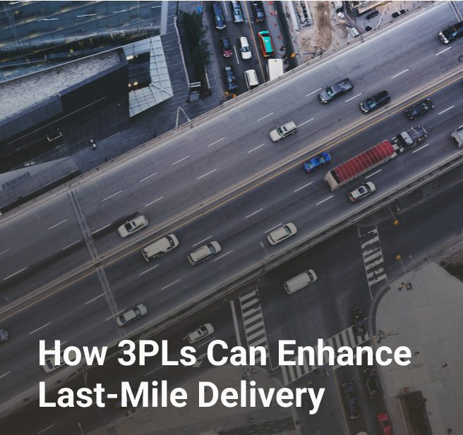 How 3PLs Can Enhance Last-Mile Delivery