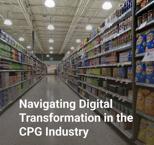 Navigating Digital Transformation in the CPG Industry