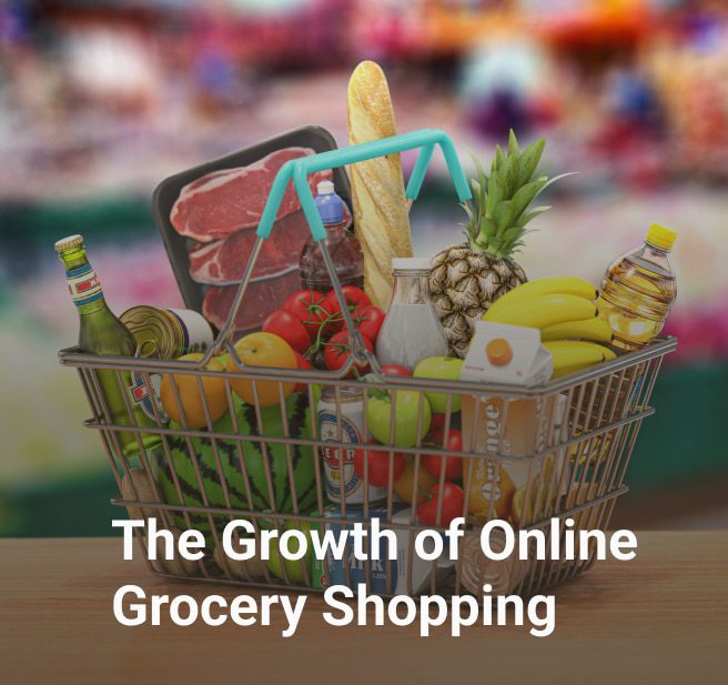 The Growth of Online Grocery Shopping