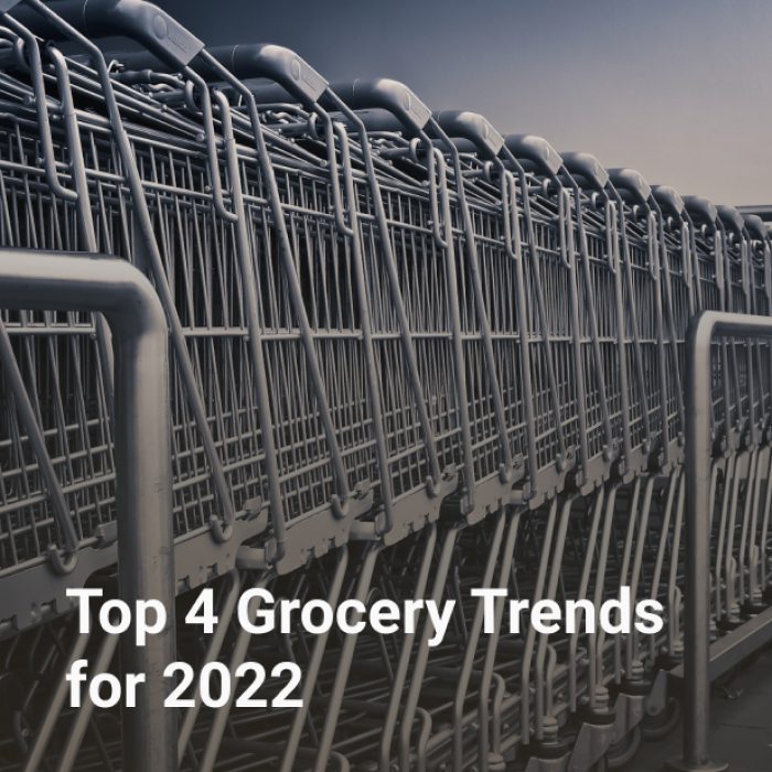 Top 4 Grocery Trends for 2022