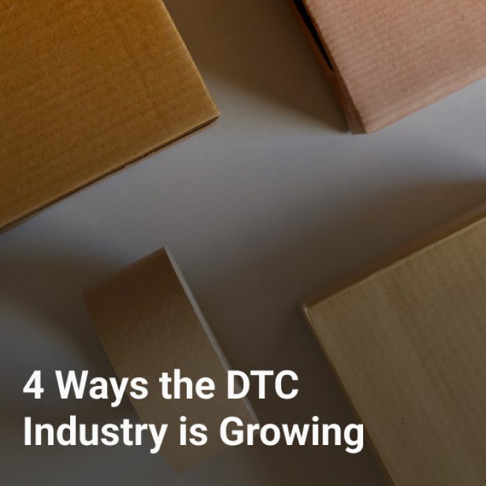 4 Ways the DTC Industry is Growing