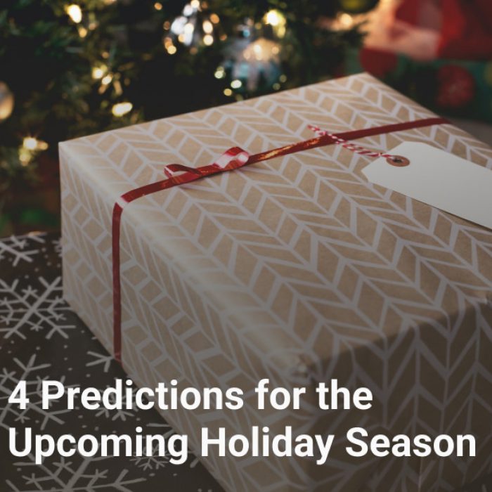 4 Predictions for the Upcoming Holiday Season