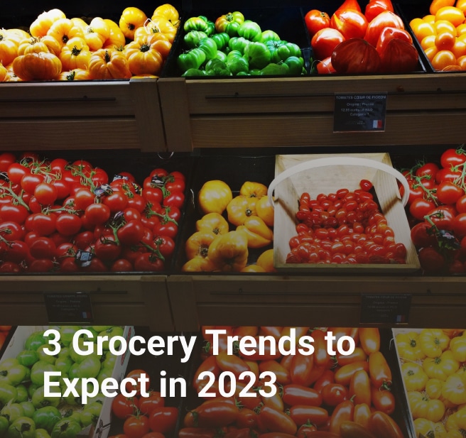 3 Grocery Trends to Expect in 2023
