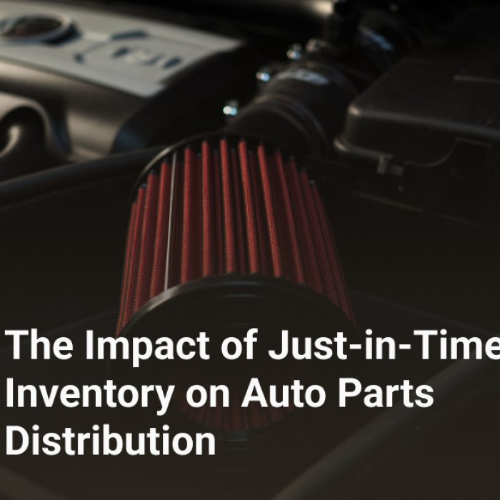 The Impact of Just-in-Time Inventory on Auto Parts Distribution
