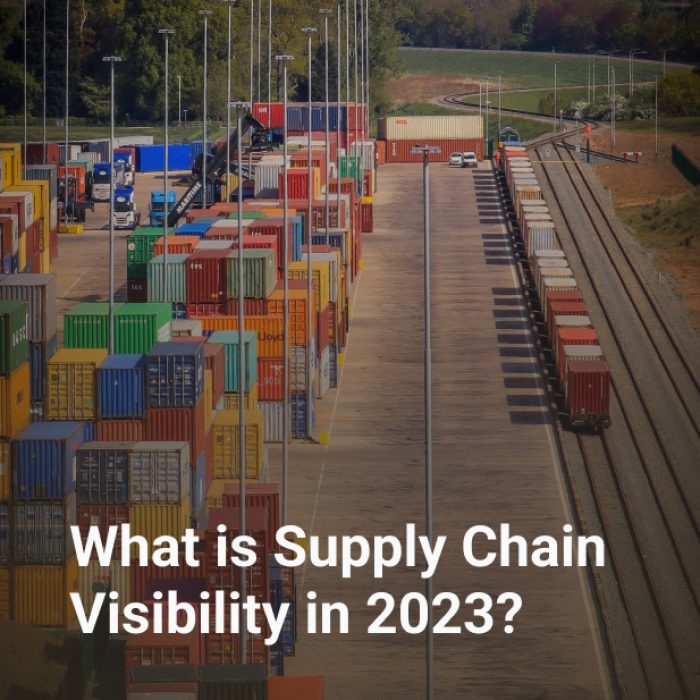 What is Supply Chain Visibility in 2023?