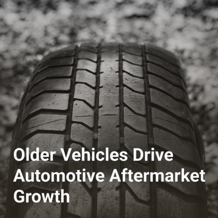 Older Vehicles Drive Automotive Aftermarket Growth