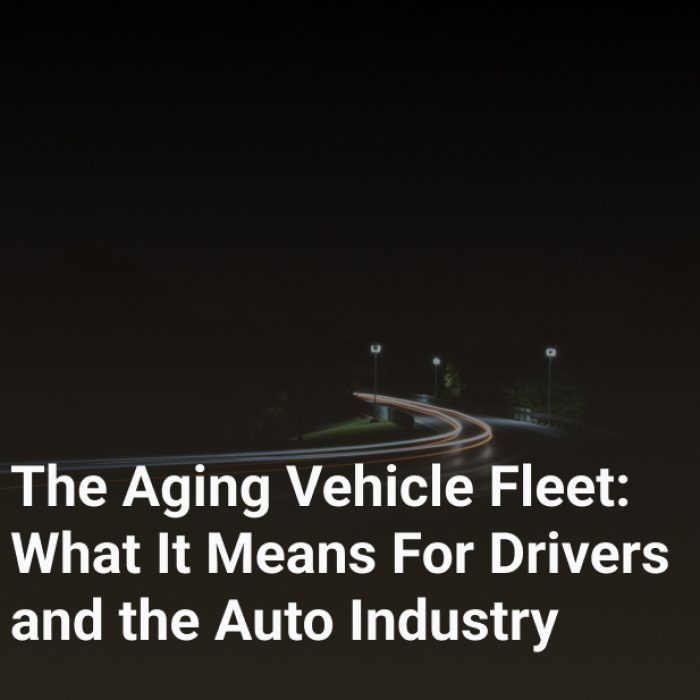 The Aging Vehicle Fleet: What It Means For Drivers and the Auto Industry