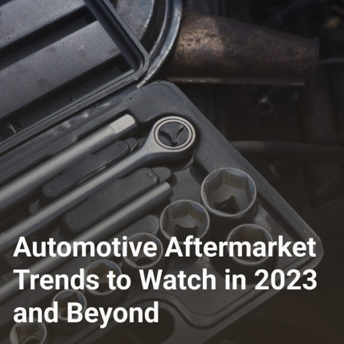 Automotive Aftermarket Trends to Watch in 2023 and Beyond