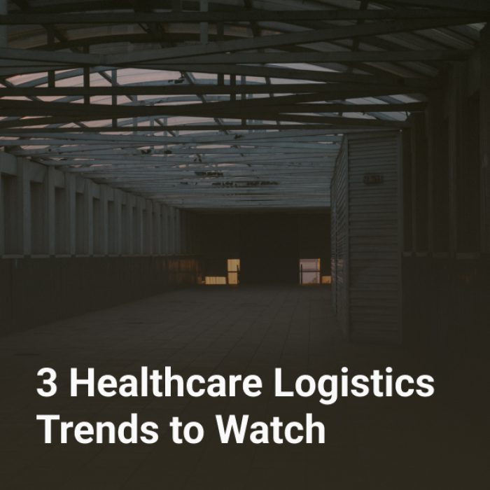 3 Healthcare Logistics Trends to Watch