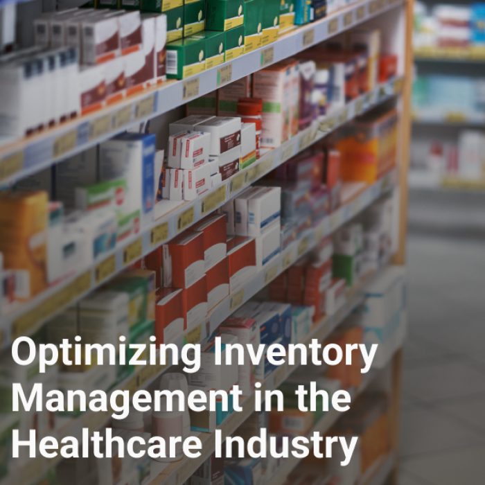 Optimizing Inventory Management in the Healthcare Industry