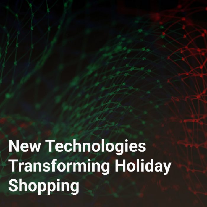 New Technologies Transforming Holiday Shopping