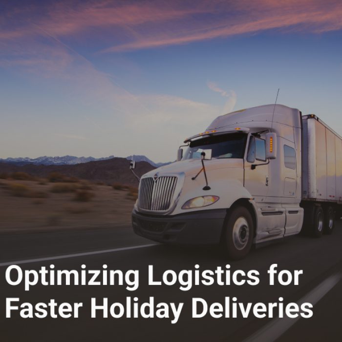Optimizing Logistics for Faster Holiday Deliveries