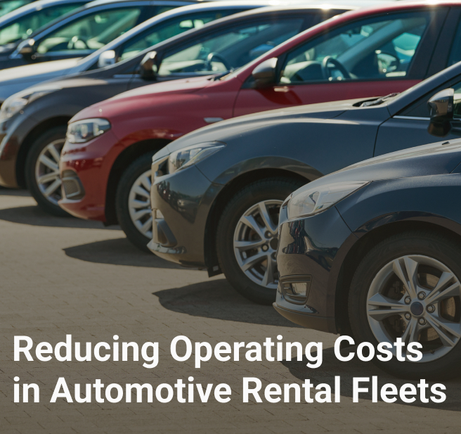 Reducing Operating Costs in Automotive Rental Fleets