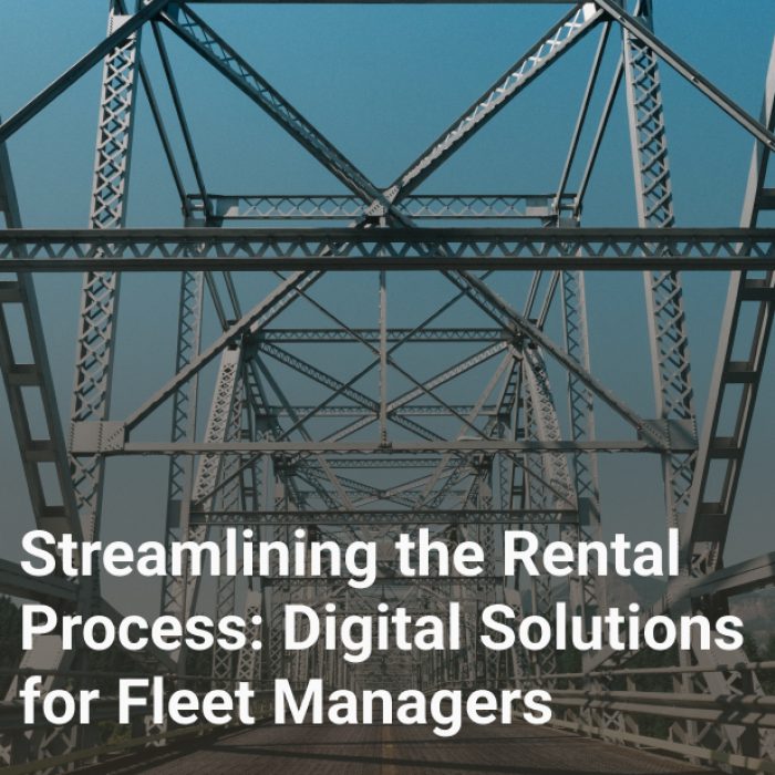 Streamlining the Rental Process: Digital Solutions for Fleet Managers