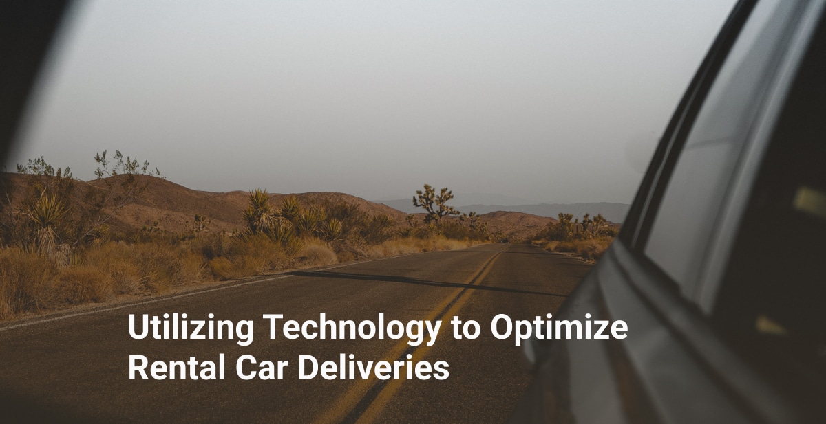 Utilizing Technology to Optimize Rental Car Deliveries Bringoz