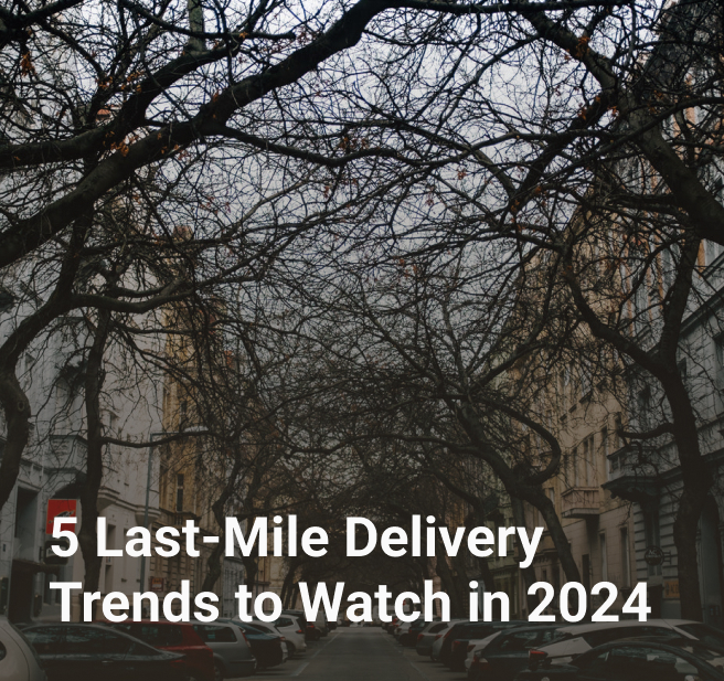 5 LastMile Delivery Trends to Watch in 2024 Bringoz