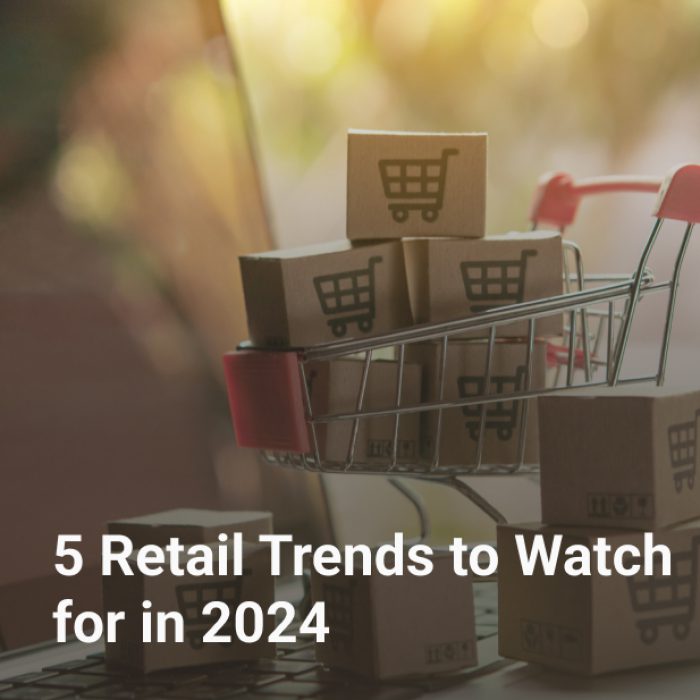 5 Retail Trends to Watch for in 2024