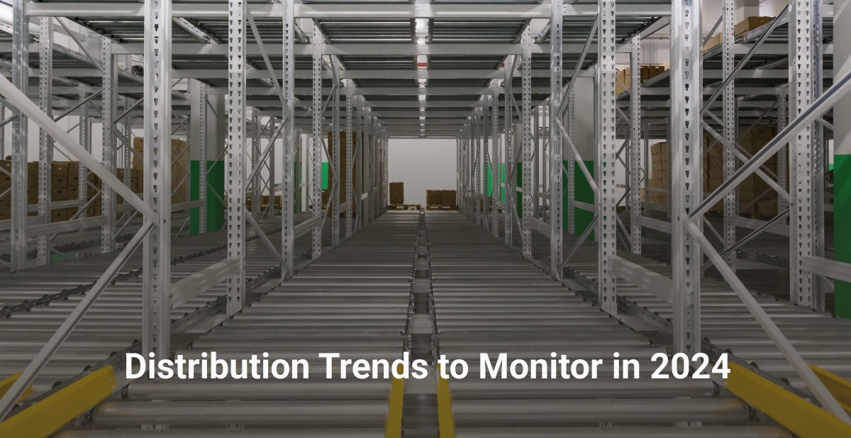 Distribution Trends to Monitor in 2024 Bringoz