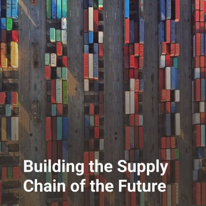 Building the Supply Chain of the Future