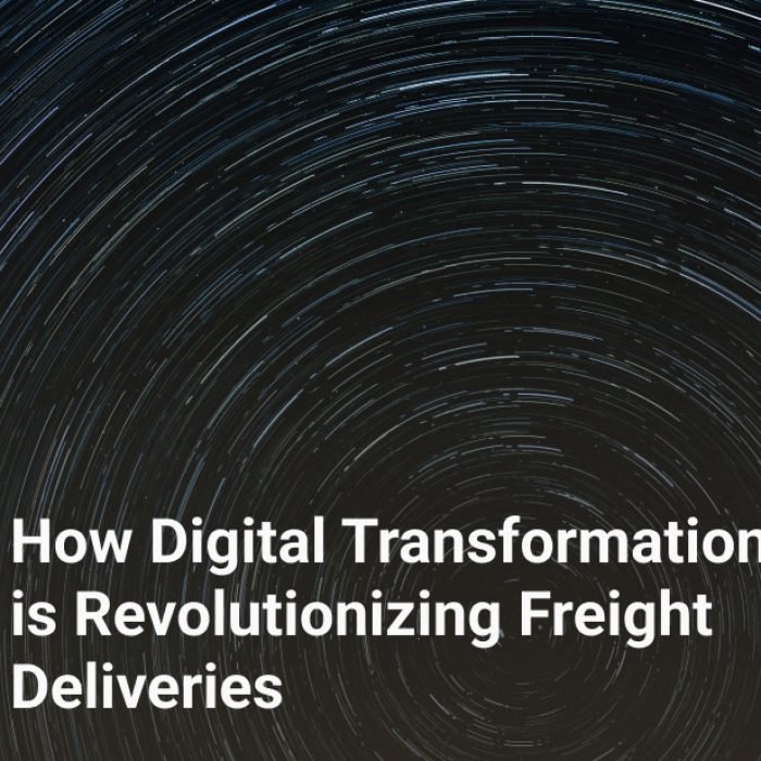how digital transformation is revolutionizing freight deliveries