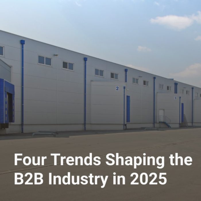 four trends shaping the b2b industry in 2025
