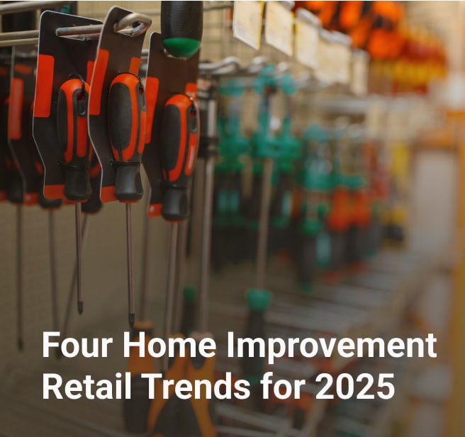 four home improvement retail trends for 2025