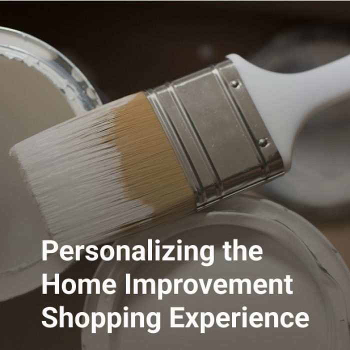 personalizing the home improvement shopping experience