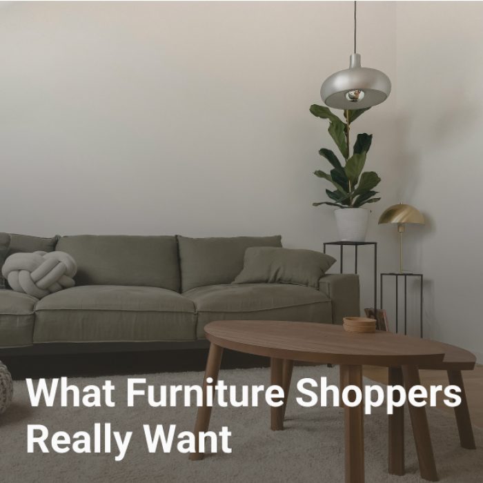what furniture shoppers really want