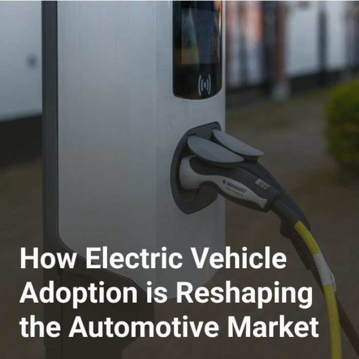 how electric vehicle adoption is reshaping the automotive market