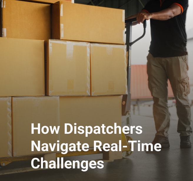 how dispatchers navigate real time challenges