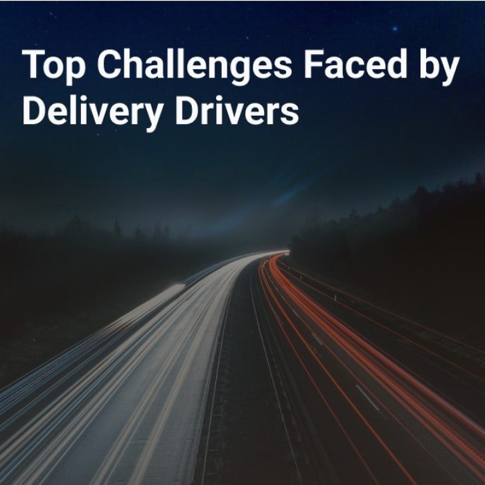 top challenges faced by delivery drivers