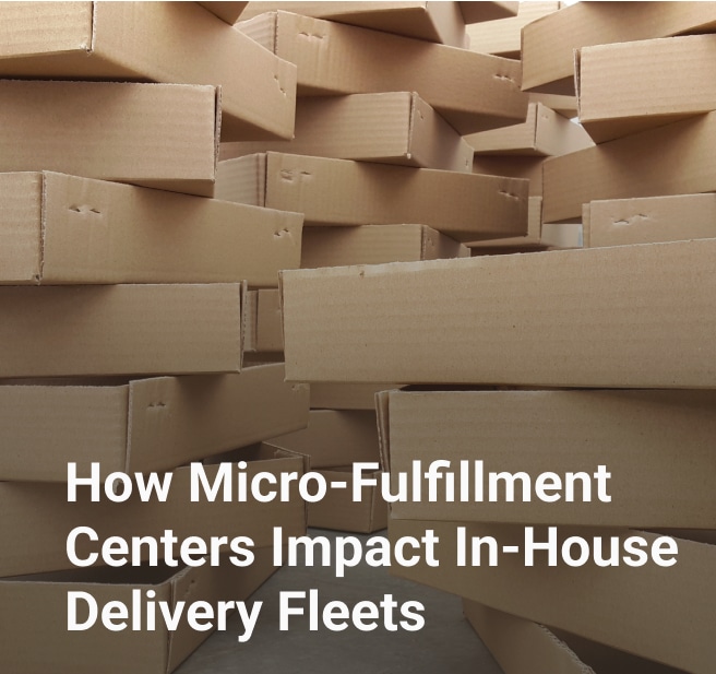 how micro fulfillment centers impact in house delivery networks