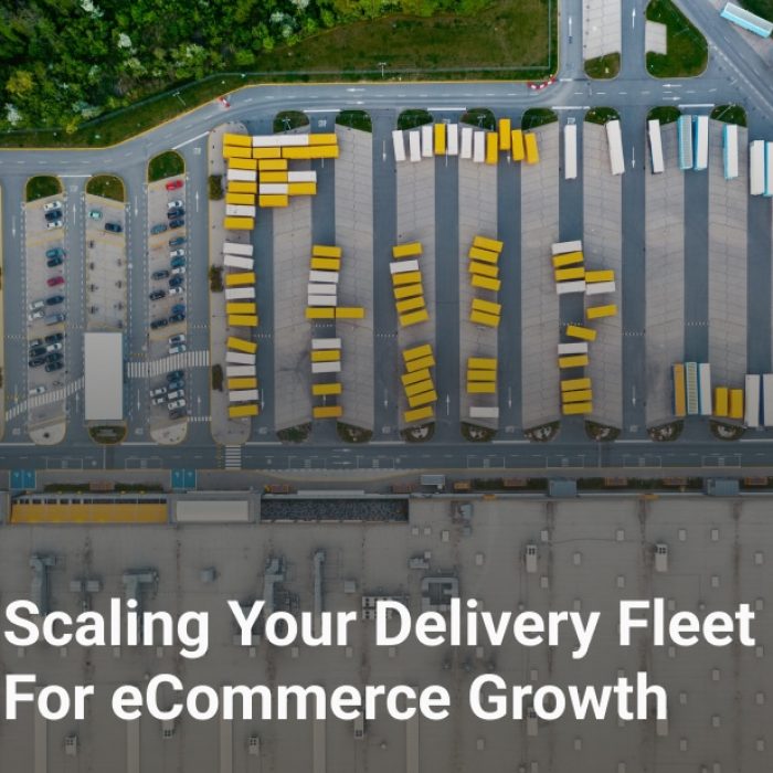 scaling your delivery fleet for eCommerce growth