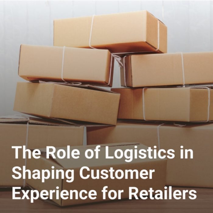 the role of logistics in shaping customer experience for retailers