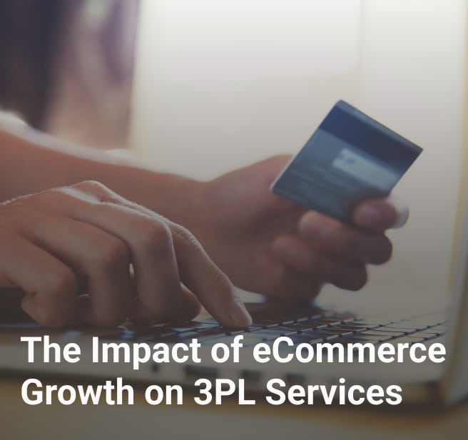 the impact of eCommerce growth on 3pl services