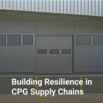 Building Resilience in CPG Supply Chains