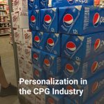 Personalization in the CPG Industry