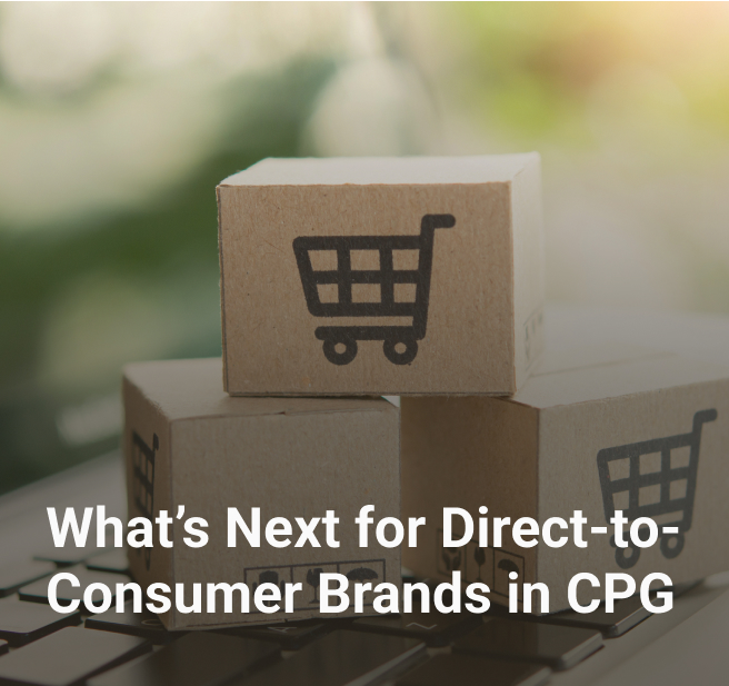 whats next for direct to consumer brands in cpg