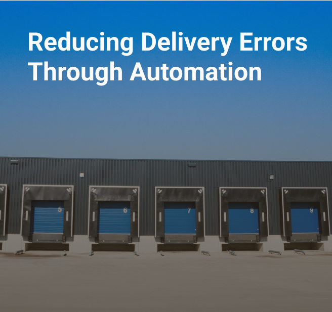 reducing delivery errors through automation